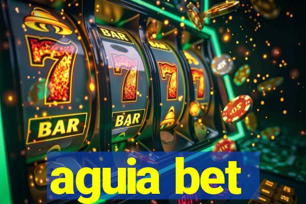 aguia bet